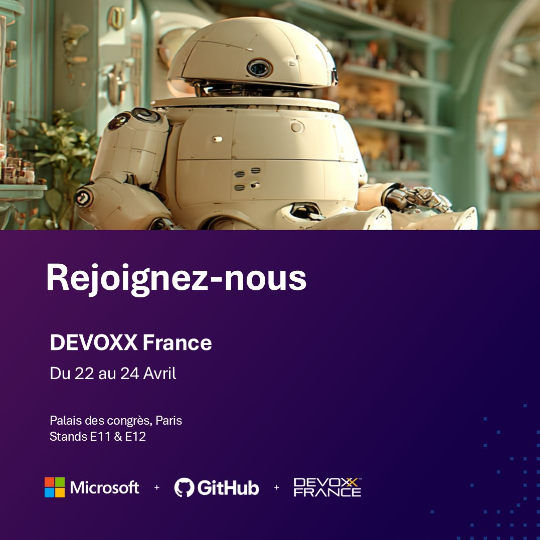 Devoxx France 2026 – Microsoft & GitHub stands E11 & E12
